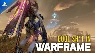 Just Some Cool Warframe Sh*t - Part 1