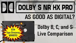 Dolby S Noise Reduction - As Good as Digital? Dolby B C and S Comparison - RTM Tape Giveaway Winners
