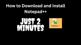 How to install Notepad++ on windows 11