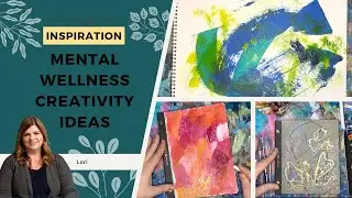 5 Easy Ways To Start Being Creative For Your Mental Wellness