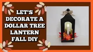 Easy Dollar Tree Fall Lantern Diy!