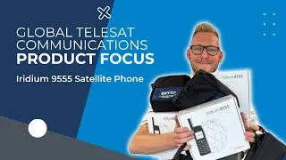 GTC Product Focus | Iridium 9555 Satellite Phone
