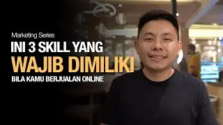 3 Skill yang Wajib Kamu Punya Saat Ingin Jualan Online