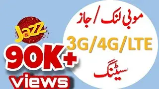 Mobilink / Jazz 3G/4G LTE internet Data setting 2019/2020 | Signature SJ