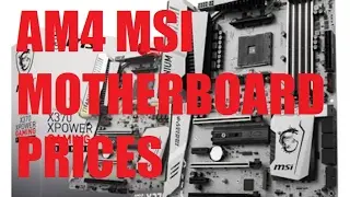 AMD RYZEN AM4 MOTHERBOARD PRICES