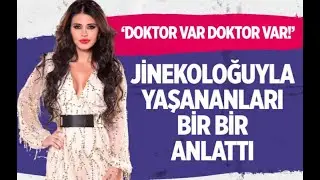 Ebru Polat jinekoloğa gidip yaşadıklarını bir bir anlattı isyanı bastı