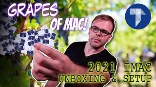 Grapes of Mac! M1 iMac Unboxing & Review