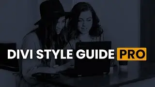Introducing The Divi Style Guide PRO