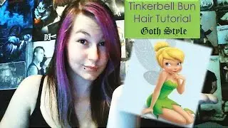 Tinkerbell bun hair tutorial goth style!