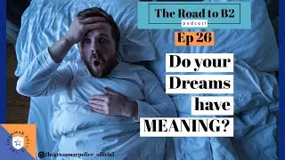 Episode 26: Do your dreams have meaning? | The Road To B2 English