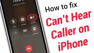 Low Call Volume Caller Can’t Hear Me While Call On IPhone. How To Fix It