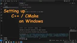 How to set up C++ / CMake on Windows | VSCode