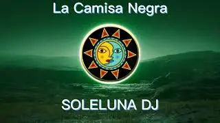 Juanes La camisa negra By SOLELUNA Dj