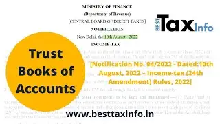 Books of Accounts to be maintained by Trust/Institution | Notification No. 94/2022 of Income Tax
