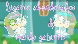 lugares abandonados de Mundo Gaturro /gatu eve/ ♥