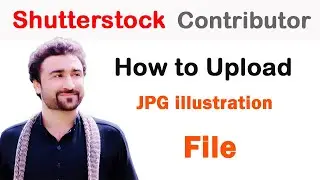 how to upload illustration on shutterstock || Upload JPG Illustration file on shutterstock