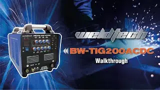 Weldtech BW-TIG200ACDC Walkthrough Guide