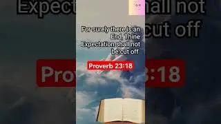 Your Temporary Situation Is NOT Permanent (Proverbs 23:18)