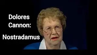 Dolores Cannon on Nostradamus