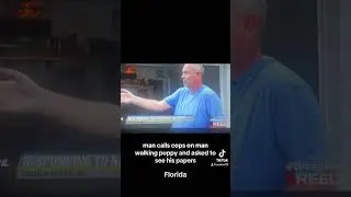 ignorant man calls cops on man walking puppy with no leash. asks to see his papers on patrol live