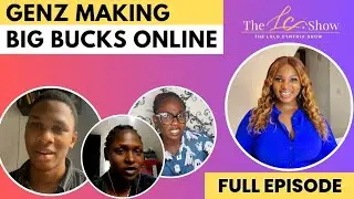 GENZ MAKING BIG BUCKS ONLINE  || THE LOLO CYNTHIA SHOW