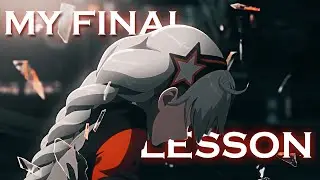 My final lesson | Honkai Impact