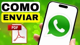 How to Send a PDF via WhatsApp from a Cell Phone 2025 ✅