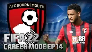 FIFA 22 Bournemouth Career Mode EP14 | THE FINALE (Part 1)