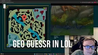Thebausffs plays Geo Gueesr in League | LoL Guessr