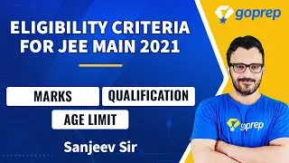 Eligibility Criteria for JEE Main 2021 | Marks |Qualification | Age Limit| 75% Criteria |Sanjeev Sir