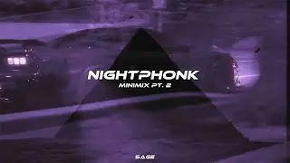 SAGE - NIGHTPHONK minimix pt. 2 [phonk/wave/nightdrive]