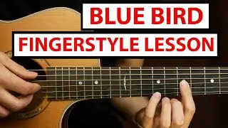 BLUE BIRD - Naruto OST | Fingerstyle Guitar Lesson (Tutorial) How to Play Fingerstyle