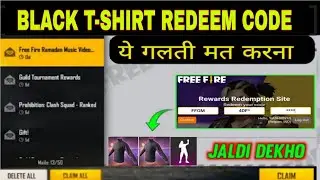 HOW TO GET FREE FREE FIRE BLACK T-SHIRT REDEEM CODE | FF REWARDS BLACK T-SHIRT JARSEY REDEEM CODE ।
