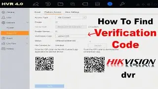 How To Find Hikvision Device Verification Code | Creative Infotech Ludhiana