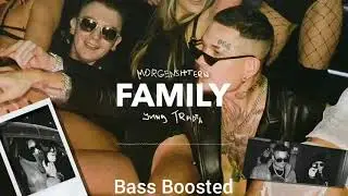 MORGENSHTERN x YUNG TRAPPA - FAMILY (BASS BOOSTED)