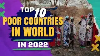 World's top 10 POOR COUNTRIES FACTS YOU MUST KNOW