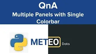 QnA Session | Multiple Panel Plot with Single Uniform Colorbar