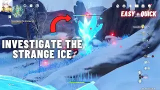 How To Do Investigate The Strange Ice | Genshin Impact Dragonspine Quest | In The Mountains