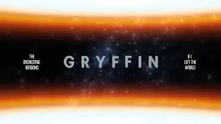 Gryffin  -  If I Left The World (Orchestral Version) [feat. Max Aruj, MARINA, Model Child]