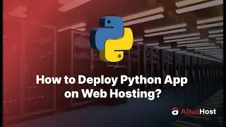 How to Deploy Python App on Web Hosting?