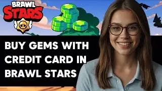 HOW TO BUY GEMS WITH A CREDIT CARD ON BRAWL STARS NEW UPDATED GUIDE 2024!