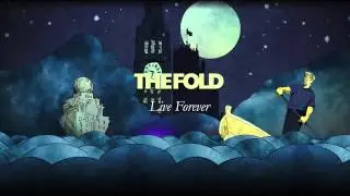 The Fold - Live Forever (Official Audio)