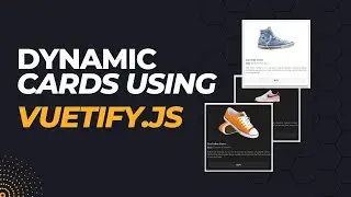 Card component using vuetify | Real world scenario | Vue.js | 2022