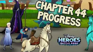 Disney Heroes Battle Mode CHAPTER 44 PROGRESS Gameplay Walkthrough