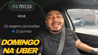 DOMINGO NA UBER MAIS DE 700 REAIS