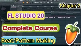 FL Studio Complete Course - Part-2 - Beat/Pattern Making - HINDI - how to make beat in fl studio