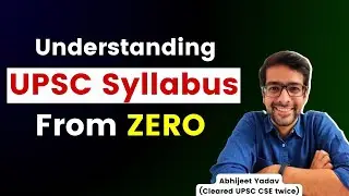 UPSC CSE Syllabus from ZERO | UPSC CSE 2027