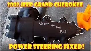 2002 Jeep Grand Cherokee power steering gear box replacement (gone to the bad)