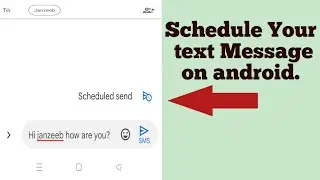 Schedule a text message android phone | Android tips and tricks. 