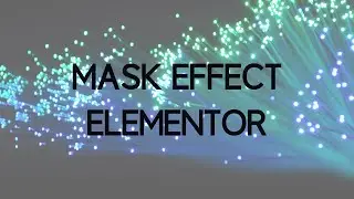 How to add Mask Effects to elements created with Elementor